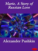 Download this eBook Marie, A Story of Russian Love