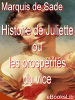 Télécharger le livre :  Histoire de Juliette ou les prospérités du vice