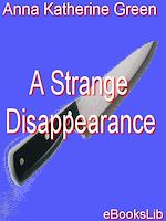 Télécharger le livre :  A Strange Disappearance