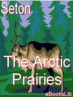 Download this eBook The Arctic Prairies