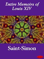 Download this eBook Entire Memoirs of Louis XIV