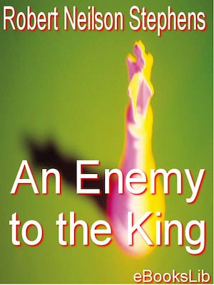 Download the eBook: An Enemy to the King