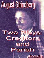 Télécharger le livre :  Two Plays: Creditors and Pariah