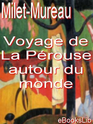 Download the eBook: Voyage de La Pérouse autour du monde