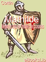 Download this eBook Mathilde, ou Mémoires tirés de l'histoire des croisades