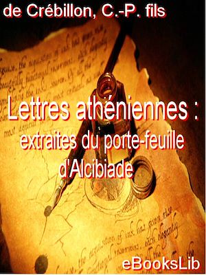 Download the eBook: Lettres athéniennes : extraites du porte-feuille d'Alcibiade
