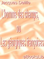 Download this eBook L'homme des champs, ou Les géorgiques françoises