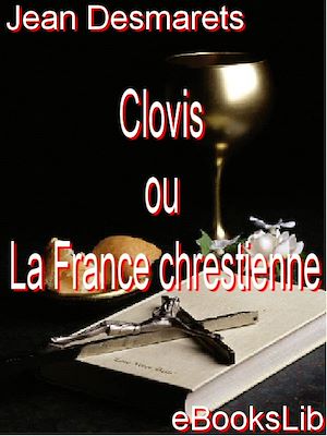 Download the eBook: Clovis ou La France chrestienne