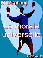 Download this eBook La morale universelle. 1