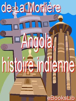 Téléchargez le livre :  Angola, histoire indienne