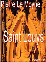 Download this eBook Saint Louys, ou Le héros chrestien