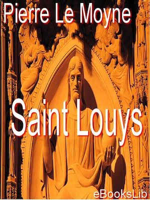 Download the eBook: Saint Louys, ou Le héros chrestien