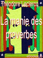 Télécharger le livre :  La manie des proverbes