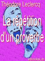 Télécharger le livre :  La répétition d'un proverbe