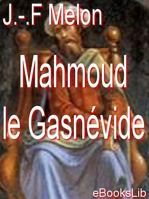 Téléchargez le livre :  Mahmoud le Gasnévide