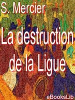 Download this eBook La destruction de la Ligue