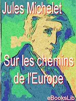Download this eBook Sur les chemins de l'Europe : Angleterre, Flandre, Hollande, Suisse, Lombardie, Tyrol