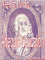 Download this eBook Arlequin-Deucalion
