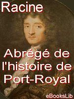 Download this eBook Abrégé de l'histoire de Port-Royal