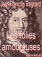 Download this eBook Les folies amoureuses