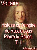 Download this eBook Histoire de l'empire de Russie sous Pierre-le-Grand. T. 1