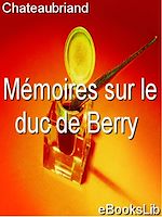 Download this eBook Mémoires sur le duc de Berry