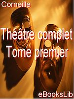 Télécharger le livre :  Théâtre complet. Tome premier