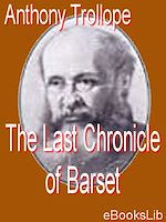Download this eBook The Last Chronicle of Barset