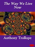 Télécharger le livre :  The Way We Live Now