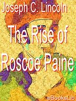 Télécharger le livre :  The Rise of Roscoe Paine