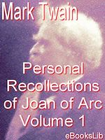 Télécharger le livre :  The Personal Recollections of Joan of Arc - Volume 1