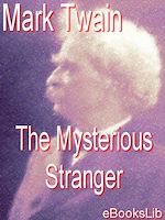 Download this eBook The Mysterious Stranger
