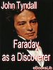 Télécharger le livre :  Faraday as a Discoverer
