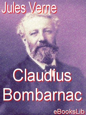 Téléchargez le livre :  Claudius Bombarnac