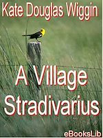 Télécharger le livre :  A Village Stradivarius