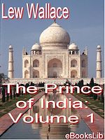 Télécharger le livre :  The Prince of India: Volume 1