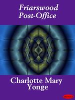Télécharger le livre :  Friarswood Post-Office