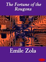 Télécharger le livre :  The Fortune of the Rougons