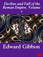 Download this eBook Decline and Fall of the Roman Empire, Volume 1