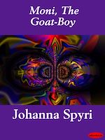 Télécharger le livre :  Moni, The Goat-Boy