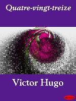 Download this eBook Quatre-vingt-treize