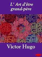 Télécharger le livre :  L'Art d'être grand-père