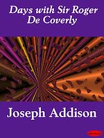 Download this eBook Days with Sir Roger De Coverly
