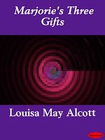 Download this eBook Marjorie's Three Gifts