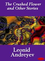 Télécharger le livre :  The Crushed Flower and Other Stories