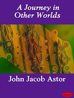 Télécharger le livre :  A Journey in Other Worlds