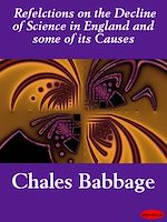 Download this eBook Reflections on the Decline of Science in England and some of its Causes