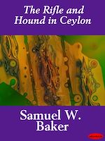 Download this eBook The Rifle and Hound in Ceylon