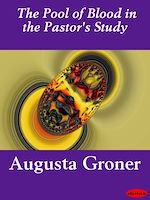 Download this eBook The Pool of Blood in the Pastor's Study