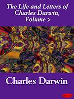 Télécharger le livre :  The Life and Letters of Charles Darwin, Volume 2